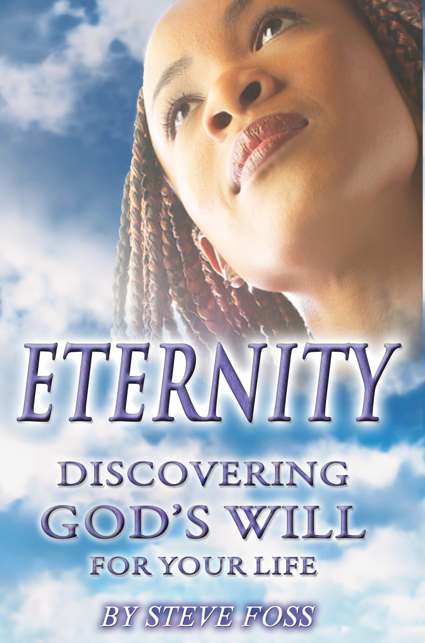 Eternity - Discovering God's will for your life